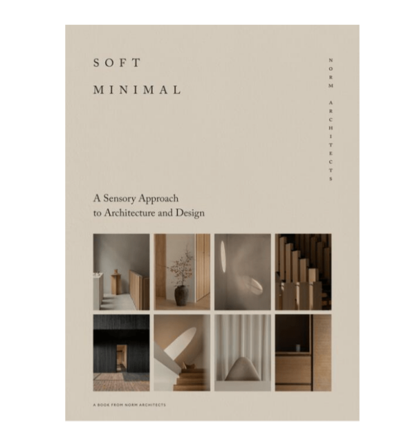 BOEK - Soft Minimal - A Sensory Approach To Architecture And Design ROBI Interior